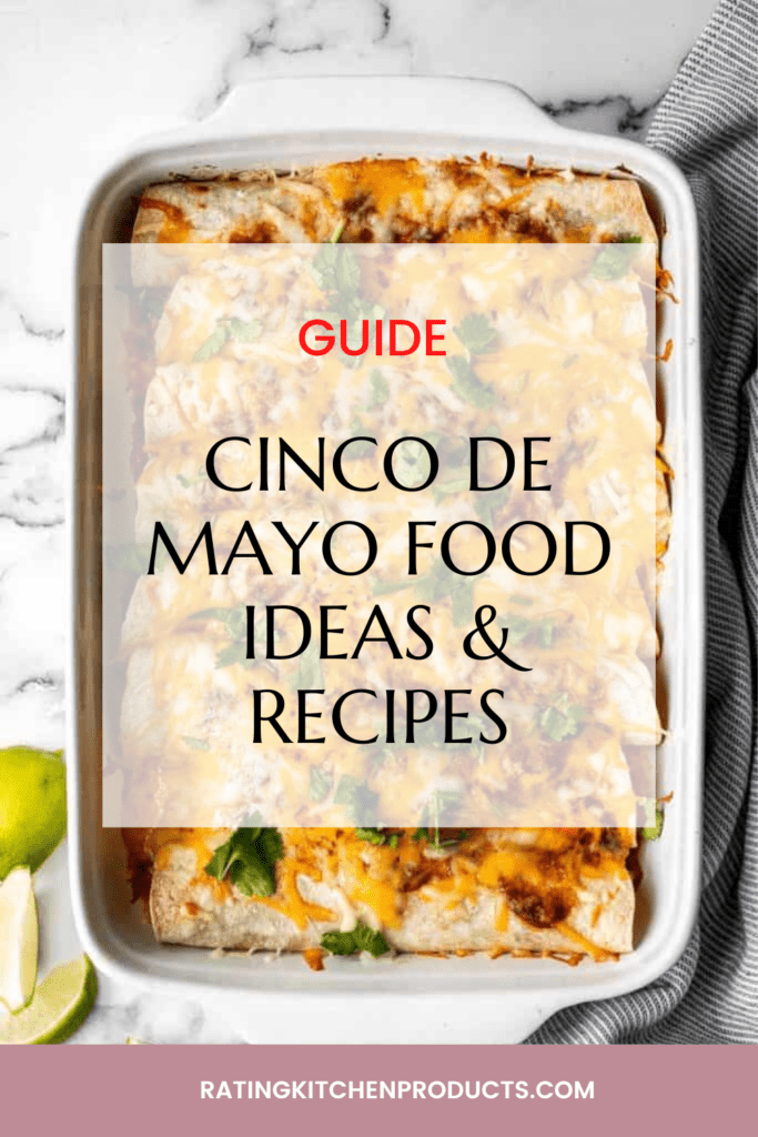 Cinco de Mayo food ideas and recipes