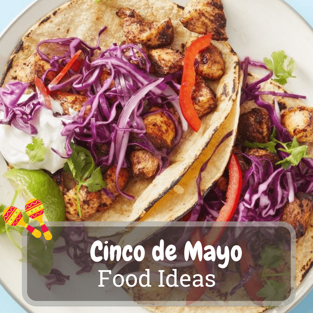 cinco de mayo food ideas