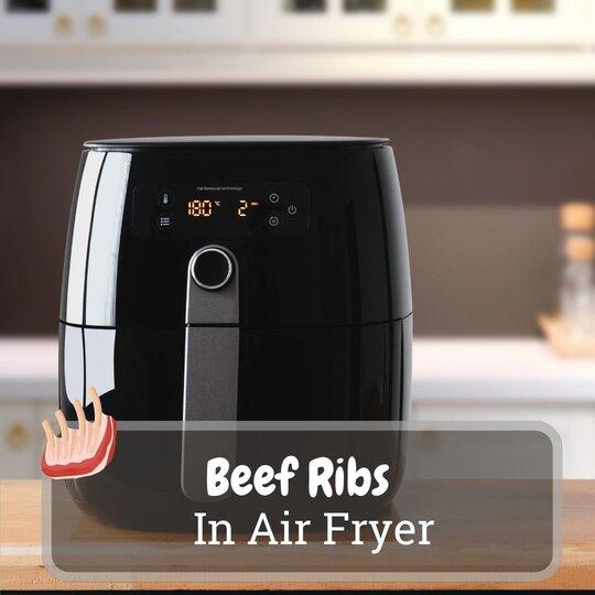 beef ribs in air fryer