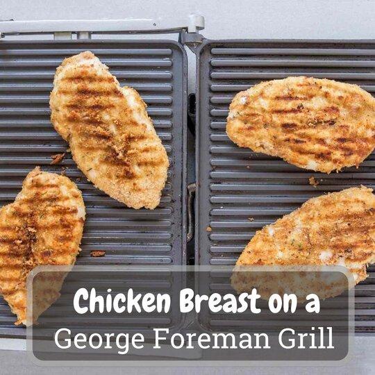 chicken breast on a george foreman grill