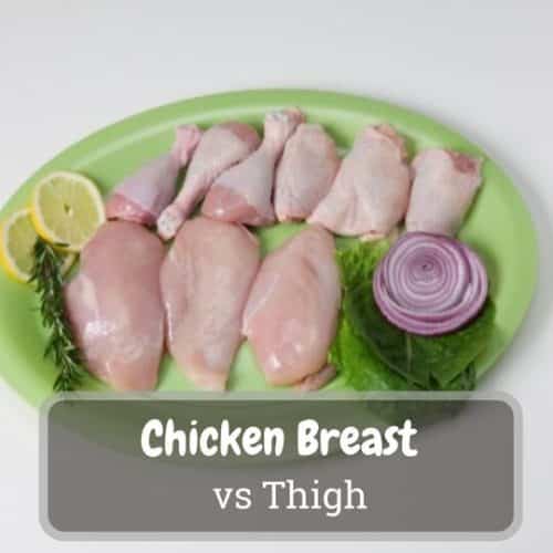 Chicken Breast Vs Thigh The Ultimate Comparison